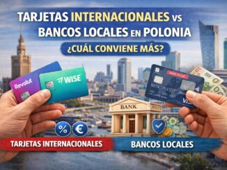 Tarjetas internacionales vs bancos locales en Polonia